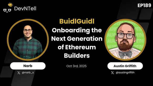 Onboarding the Next Generation of Ethereum Builders w/ BuidlGuidl feat. Austin Griffith