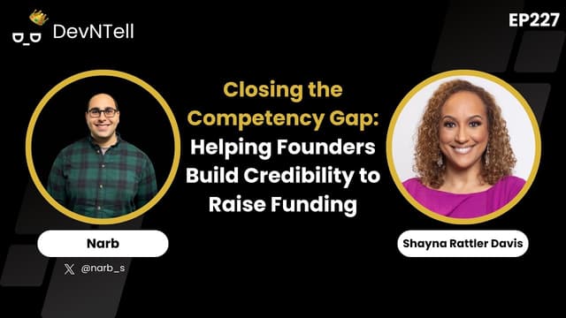 Closing the Competency Gap: Helping Founders Build Credibility to Raise Funding feat. Shayna Davis