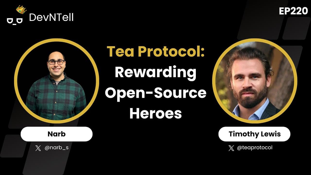 Tea Protocol: Rewarding Open-Source Heroes | Timothy Lewis (CEO & Co-Founder)